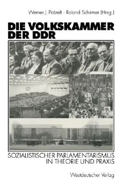 Die Volkskammer Der DDR (English, Werner J. Patzelt | Roland Schirmer)