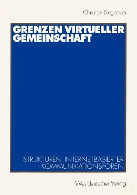 Grenzen Virtueller Gemeinschaft (English, Christian Stegbauer)