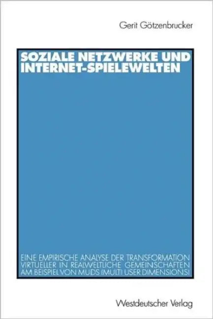 Soziale Netzwerke Und Internet-Spielewelten (English, Gerit Götzenbrucker)