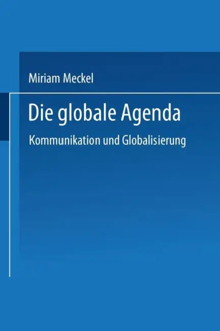 Die Globale Agenda (English, Miriam Meckel)