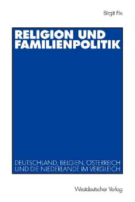 Religion Und Familienpolitik (English, Birgit Fix)