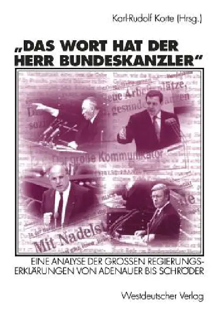 Das Wort Hat Der Herr Bundeskanzler (English, Karl-Rudolf Korte)