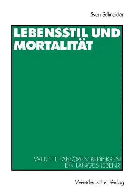 Lebensstil Und Mortalität (English, Sven Schneider)