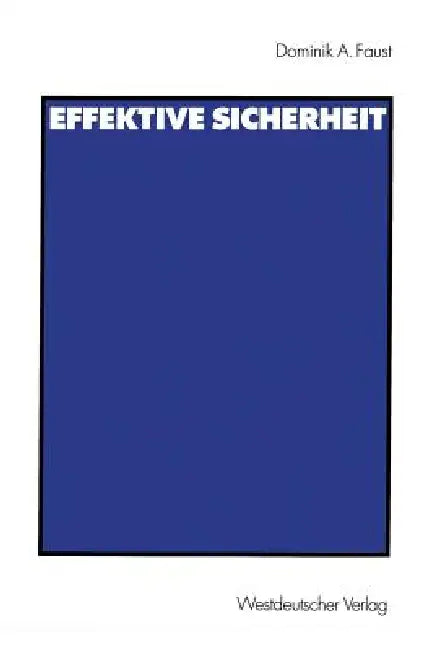 Effektive Sicherheit (English, Dominik A. Faust)