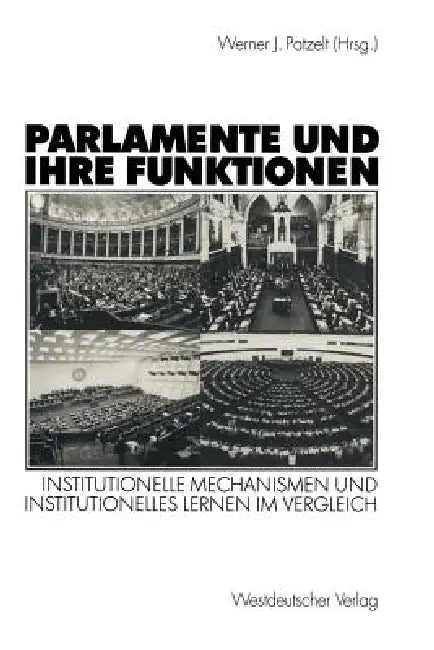 Parlamente Und Ihre Funktionen (English, Werner J. Patzelt)