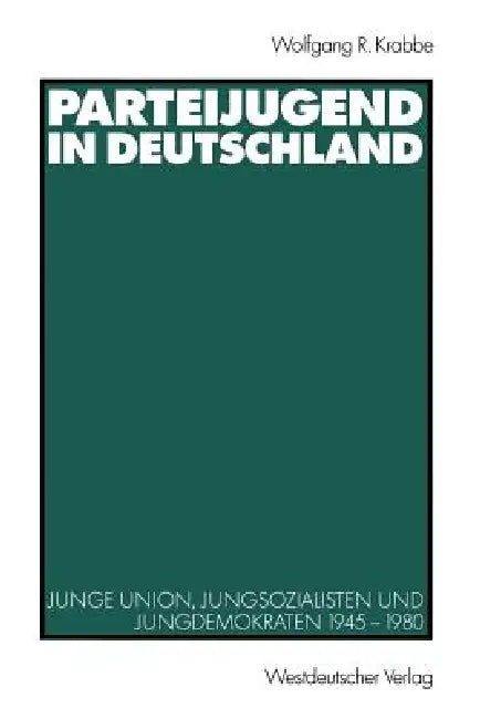 Parteijugend in Deutschland (English, Wolfgang R. Krabbe)