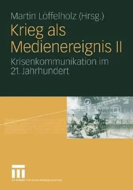 Krieg ALS Medienereignis II (English, Thomas Hanitzsch | Martin Löffelholz)