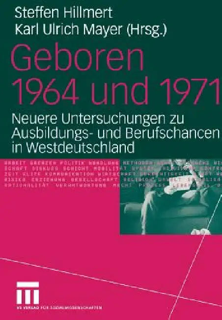 Geboren 1964 Und 1971 (English, Karl Ulrich Mayer | Steffen Hillmert)