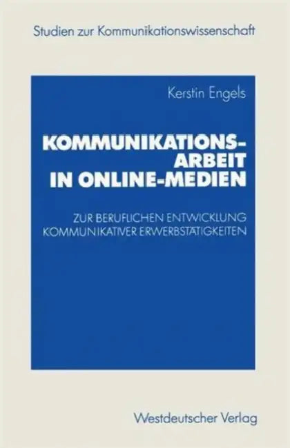 Kommunikationsarbeit in Online-Medien (English, Kerstin Engels)