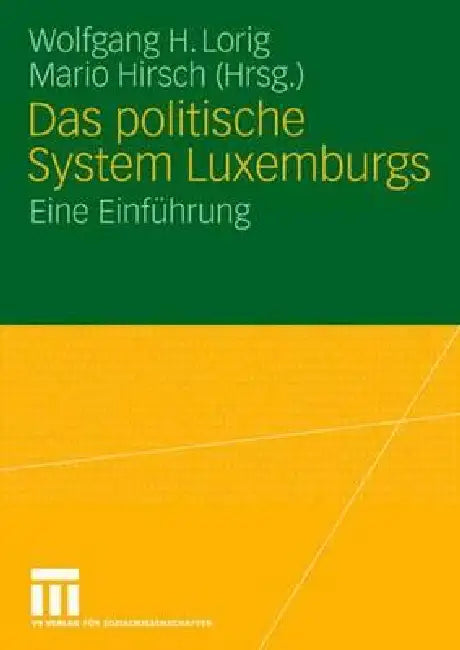 Das Politische System Luxemburgs (English, Wolfgang H. Lorig | Mario Hirsch)