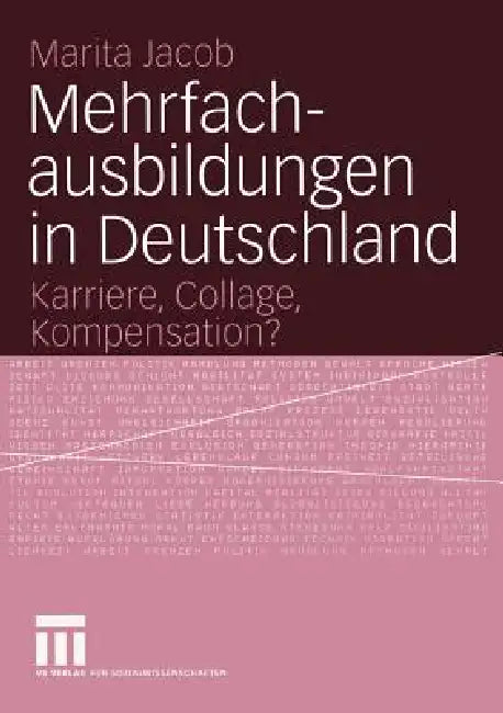 Mehrfachausbildungen in Deutschland (English, Marita Jacob)