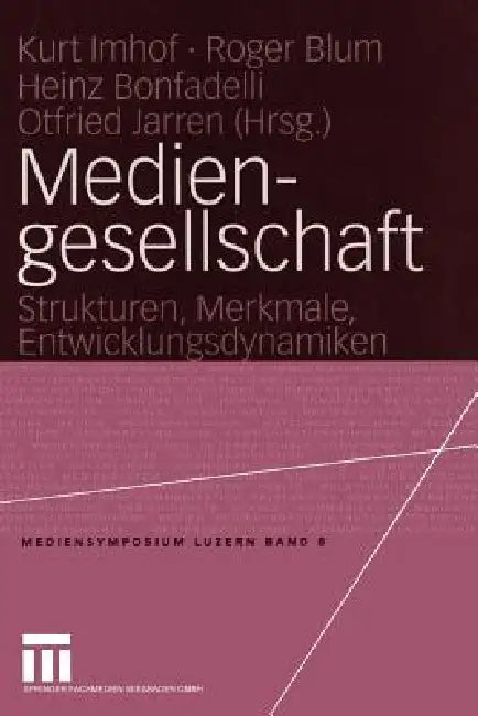 Mediengesellschaft (English, Kurt Imhof | Roger Blum | Heinz Bonfadelli)