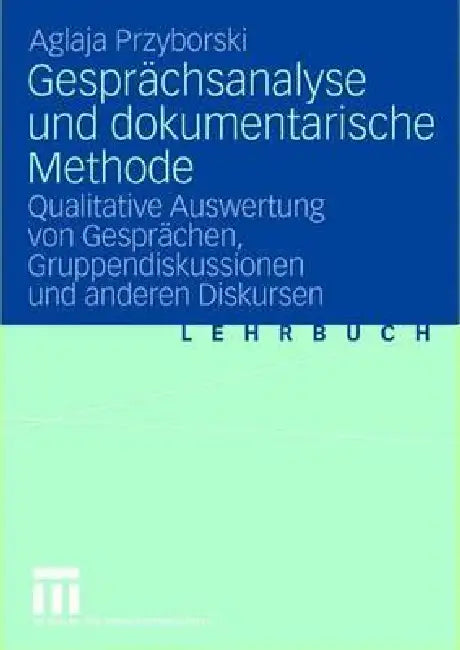 Gesprächsanalyse Und Dokumentarische Methode (English, Aglaja Przyborski)