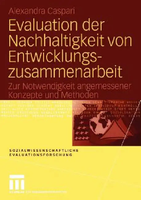 Evaluation Der Nachhaltigkeit Von Entwicklungszusammenarbeit (English, Alexandra Caspari)