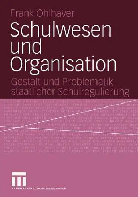 Schulwesen Und Organisation (English, Frank Ohlhaver)