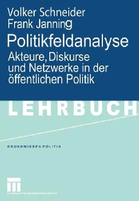 Politikfeldanalyse (English, Volker Schneider | Frank Janning)