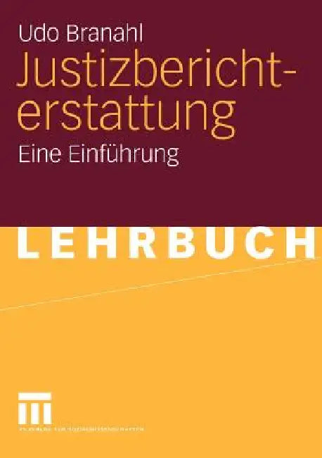 Justizberichterstattung (English, Udo Branahl | Ralf Bothge)