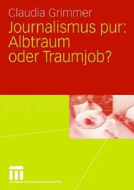 Journalismus Pur (English, Claudia Grimmer)