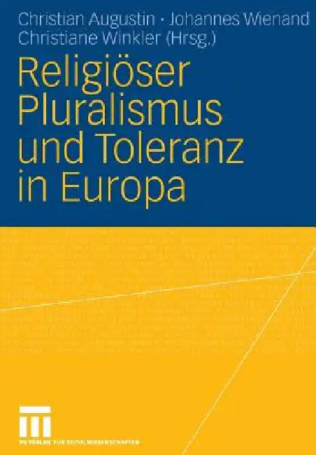 Religiöser Pluralismus Und Toleranz in Europa (English, Christian Augustin | Johannes Wienand | Christiane Winkler)