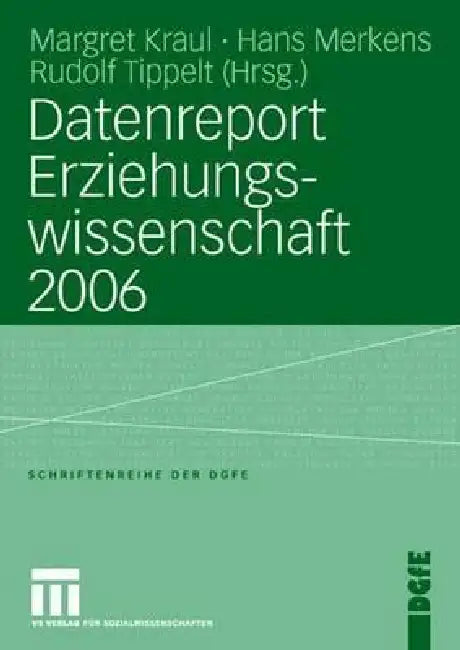 Datenreport Erziehungswissenschaft 2006 (English, Margret Kraul | Hans Merkens | Rudolf Tippelt)