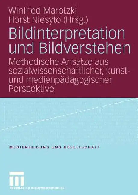 Bildinterpretation Und Bildverstehen (English, Winfried Marotzki | Horst Niesyto)