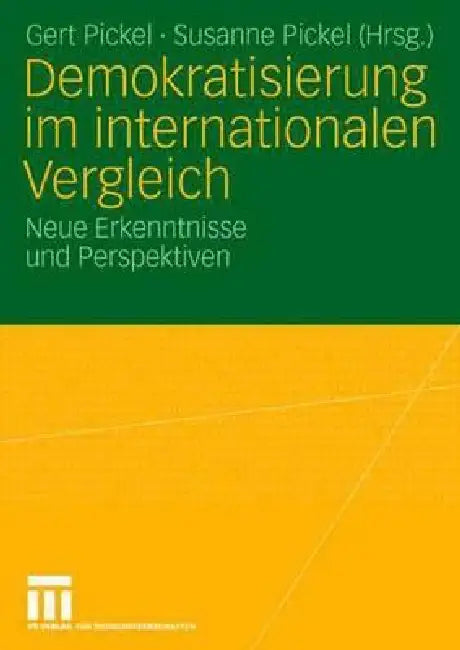 Demokratisierung Im Internationalen Vergleich (English, Gert Pickel | Susanne Pickel)