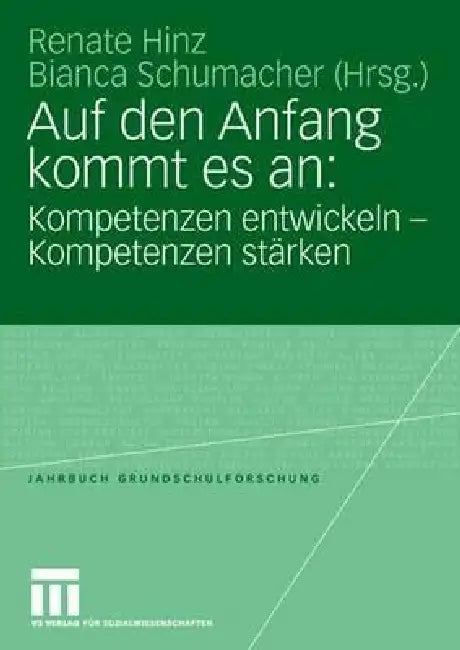 Auf Den Anfang Kommt Es An (English, Renate Hinz | Bianca Schumacher)
