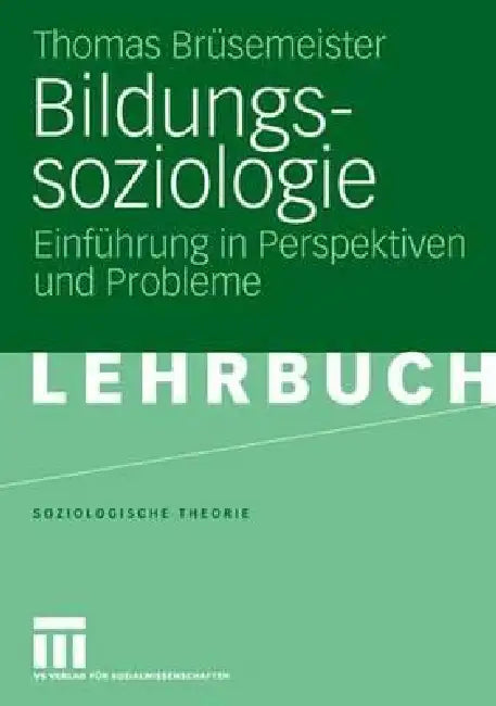 Bildungssoziologie (English, Thomas Brüsemeister | Sebastian Göppert | Tim Unger)
