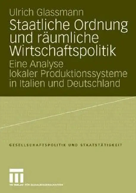Staatliche Ordnung Und Räumliche Wirtschaftspolitik (English, Ulrich Glassmann)