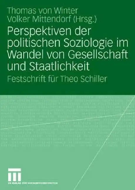 Perspektiven Der Politischen Soziologie Im Wandel Von Gesellschaft Und Staatlichkeit (English, Thomas Winter | Volker Mittendorf)