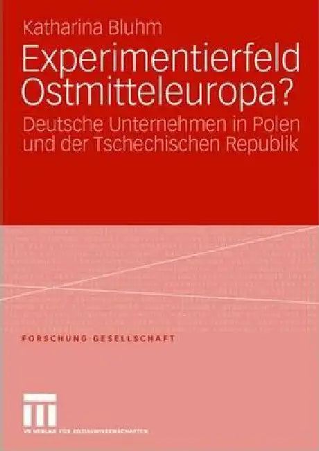 Experimentierfeld Ostmitteleuropa? (English, Katharina Bluhm)