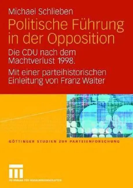 Politische Führung in Der Opposition (English, Michael Schlieben)