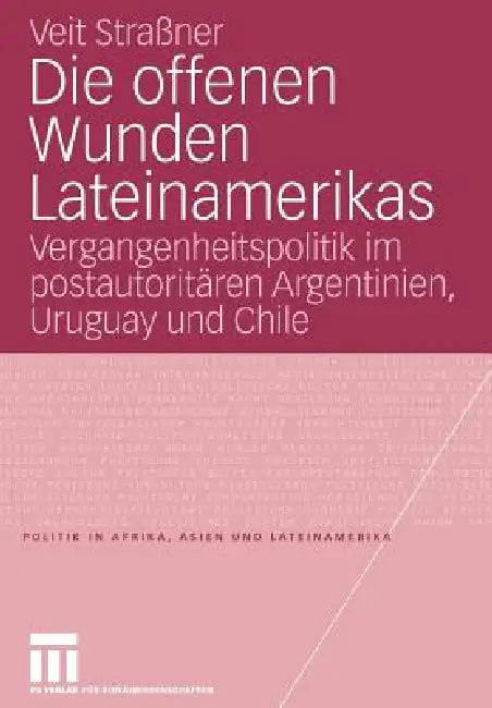 Die Offenen Wunden Lateinamerikas (English, Veit Strassner)