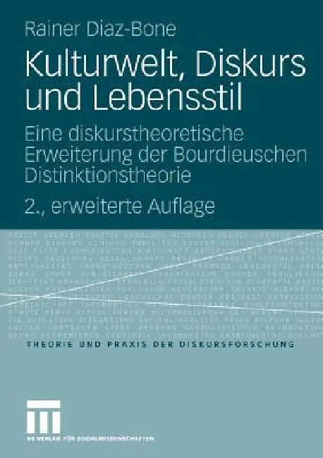 Kulturwelt, Diskurs Und Lebensstil (English, Rainer Diaz-Bone)