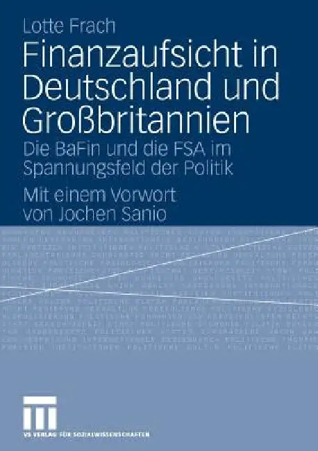 Finanzaufsicht in Deutschland Und Großbritannien (English, Lotte Frach)