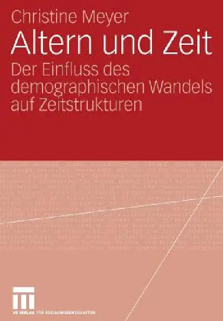 Altern Und Zeit (English, Christine Meyer)