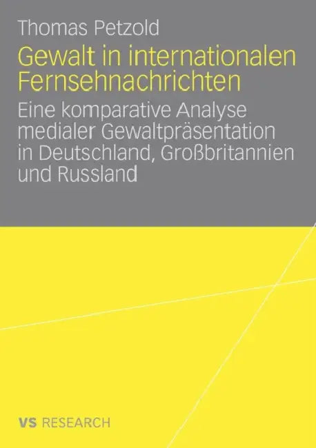 Gewalt in Internationalen Fernsehnachrichten (English, Thomas Petzold)