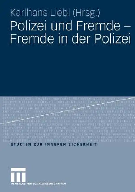 Polizei Und Fremde - Fremde in Der Polizei (English, Karlhans Liebl)