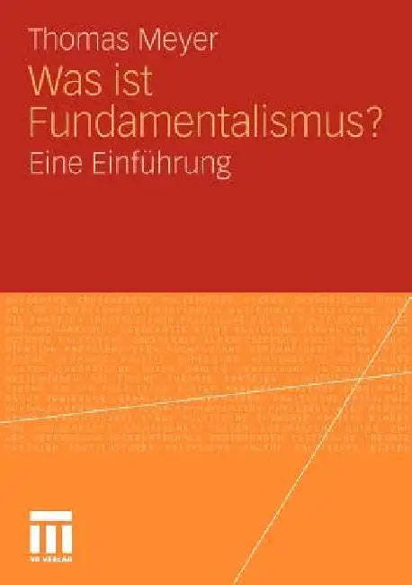 Was Ist Fundamentalismus? (English, Thomas Meyer)
