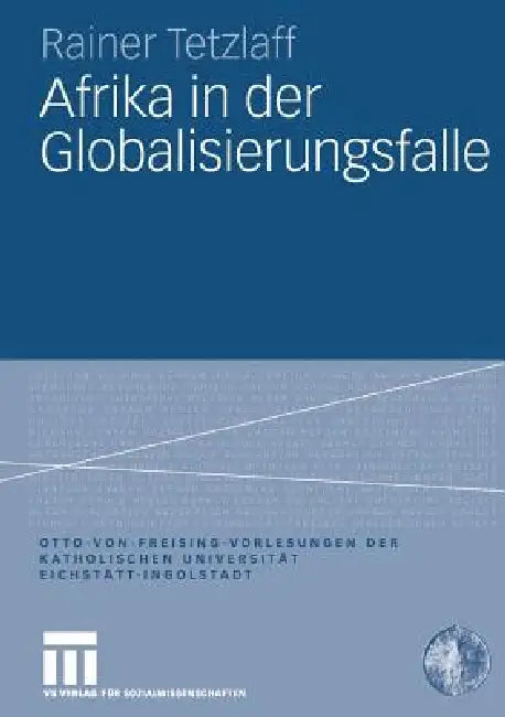 Afrika in Der Globalisierungsfalle (English, Rainer Tetzlaff)