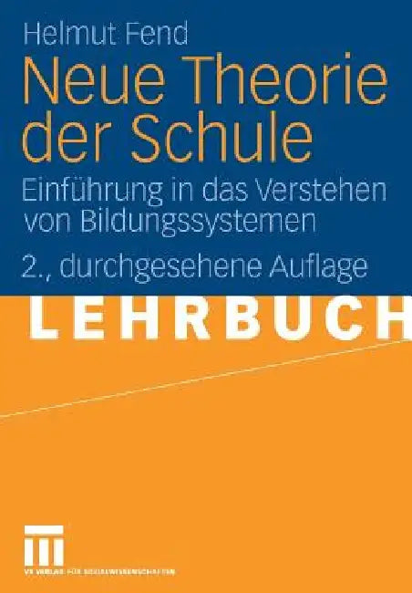 Neue Theorie Der Schule (English, Helmut Fend)