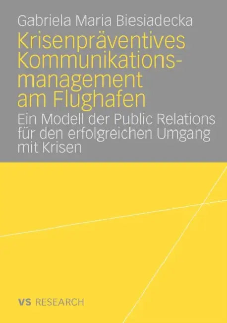 Krisenpräventives Kommunikationsmanagement Am Flughafen (English, Gabriela Maria Biesiadecka)