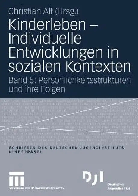 Kinderleben - Individuelle Entwicklungen in Sozialen Kontexten (English, Christian Alt)