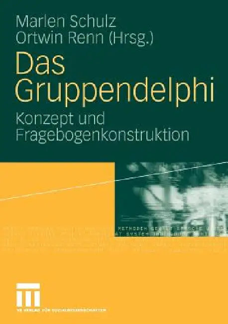 Das Gruppendelphi (English, Marlen Schulz | Ortwin Renn)
