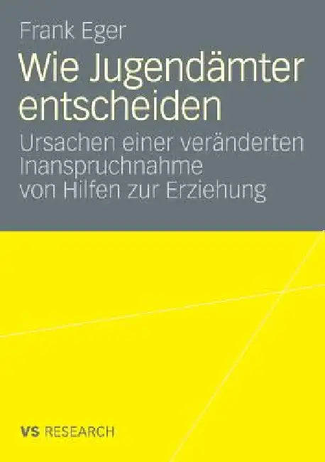 Wie Jugendämter Entscheiden (English, Frank Eger)