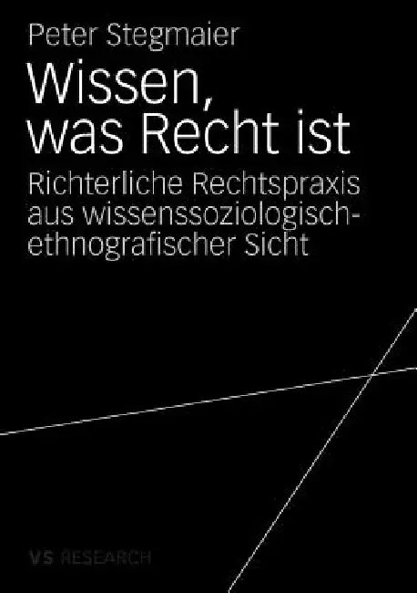 Wissen, Was Recht Ist (English, Peter Stegmaier)