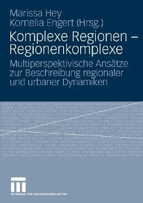 Komplexe Regionen - Regionenkomplexe (English, Marissa Hey | Kornelia Engert)