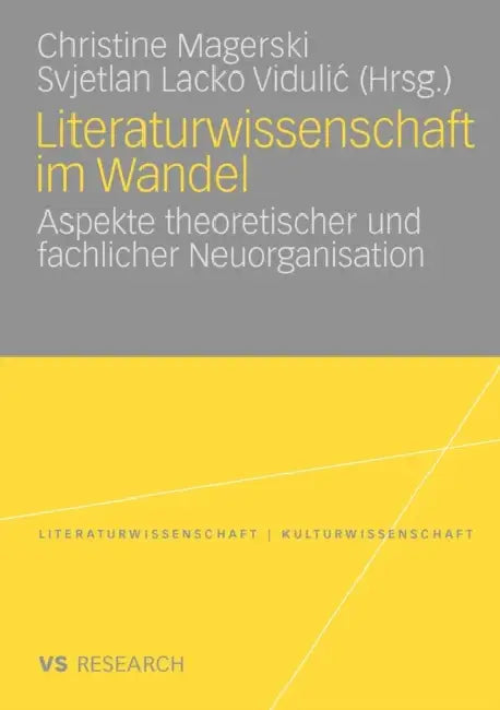 Literaturwissenschaft Im Wandel (English, Christine Magerski | Svjetlan Lacko Vidulic)
