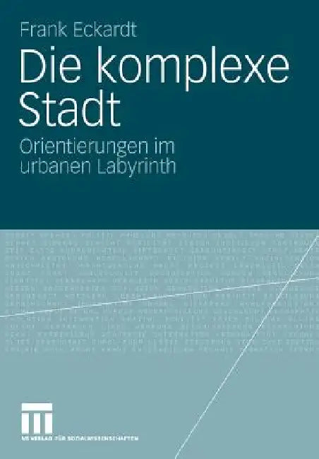 Die Komplexe Stadt (English, Frank Eckardt)