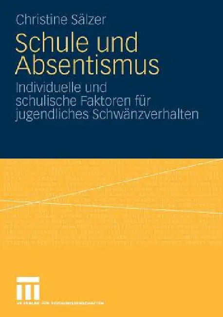 Schule Und Absentismus (English, Christine Riegel)